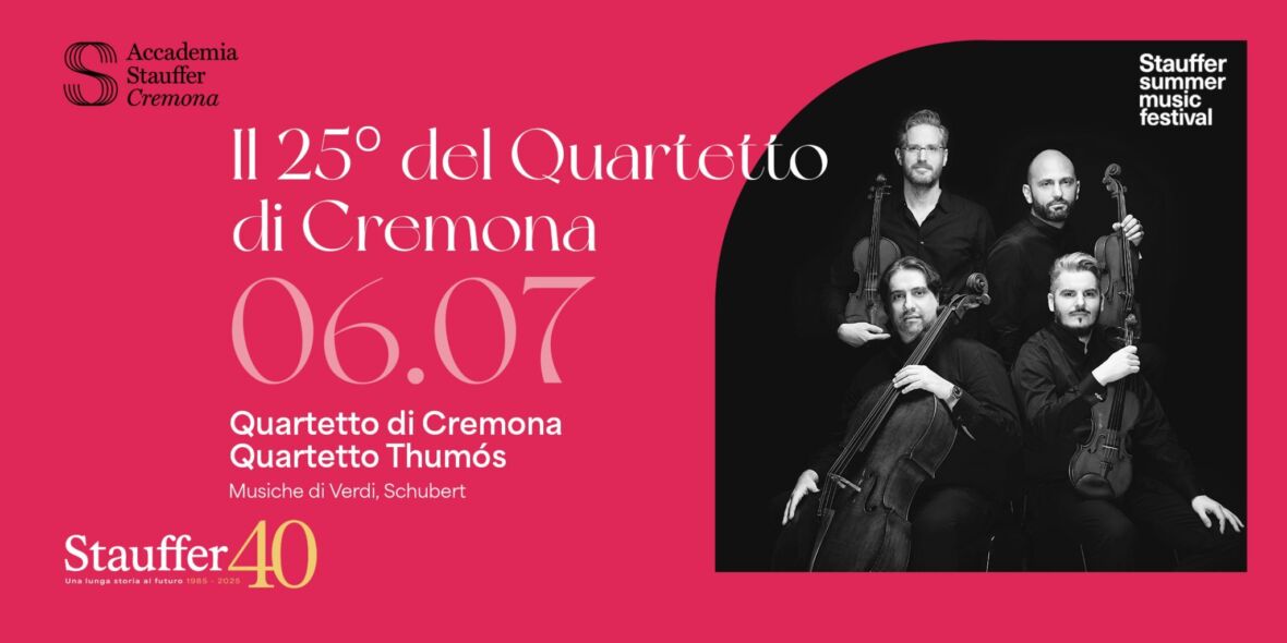 Stauffer 40 | Il 25º del Quartetto di Cremona