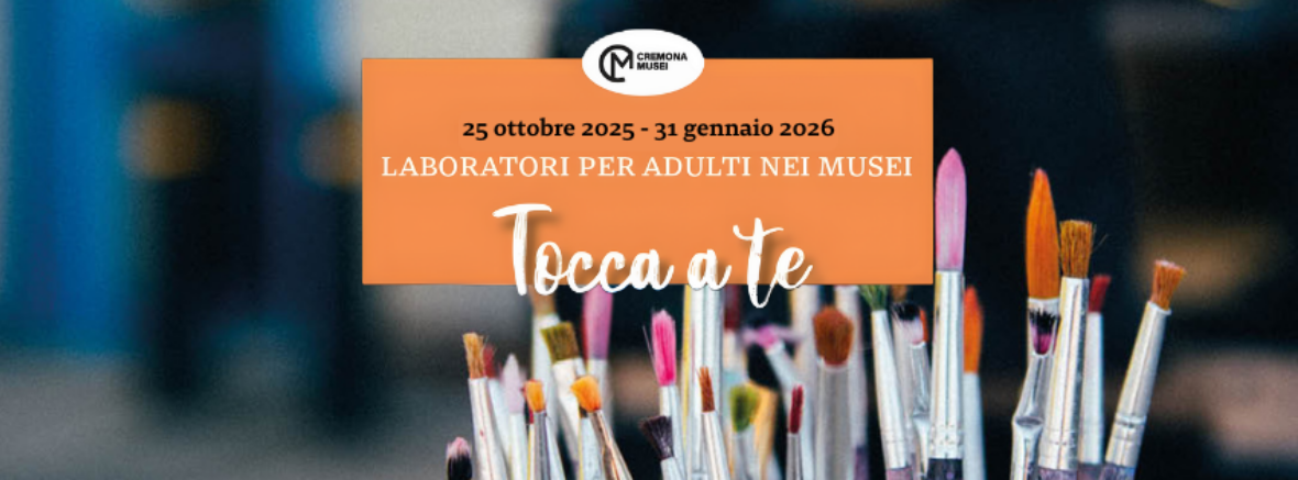 Tocca a te - Laboratori per adulti nei musei