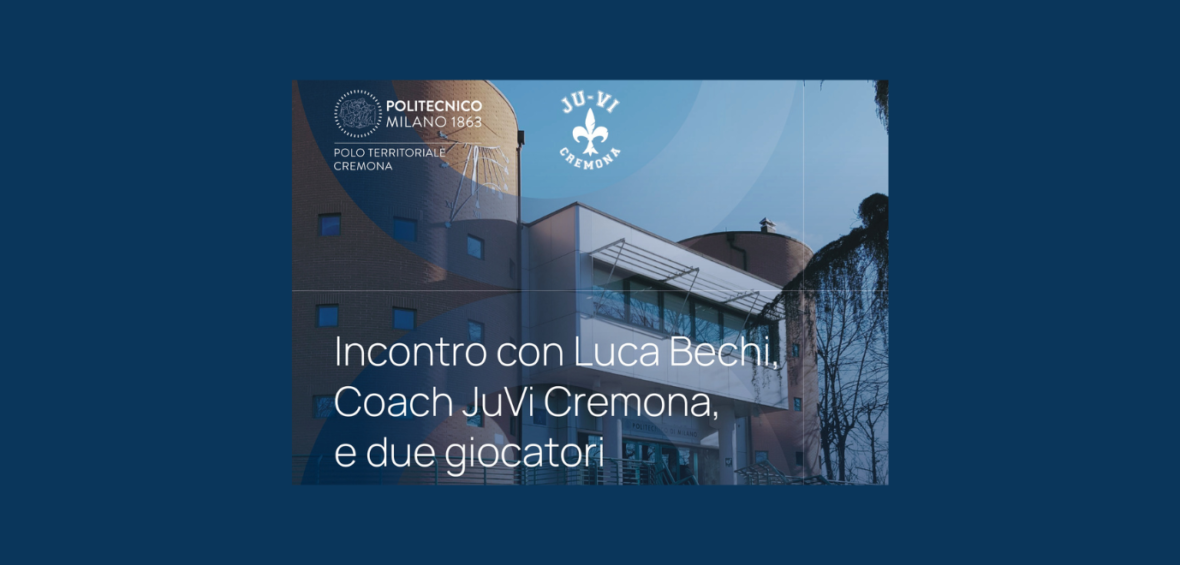 Incontro con Luca Bechi, Coach JuVi Cremona, e due giocatori