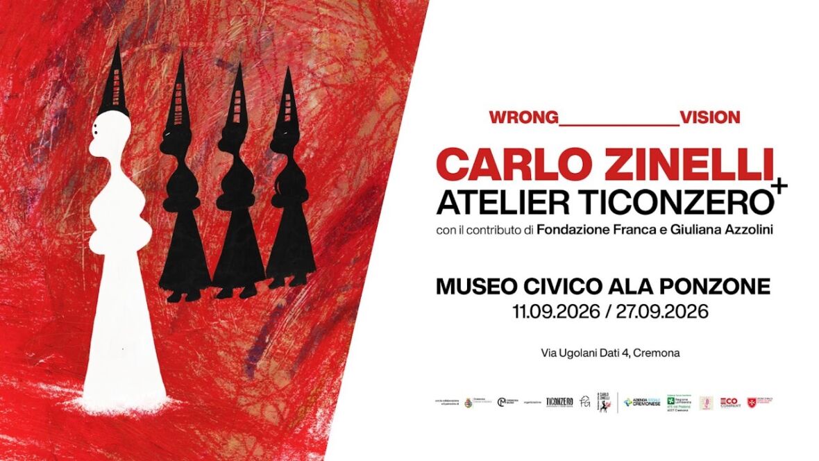 WRONG VISION IV. Mostra di Carlo Zinelli + Atelier Ticonzero