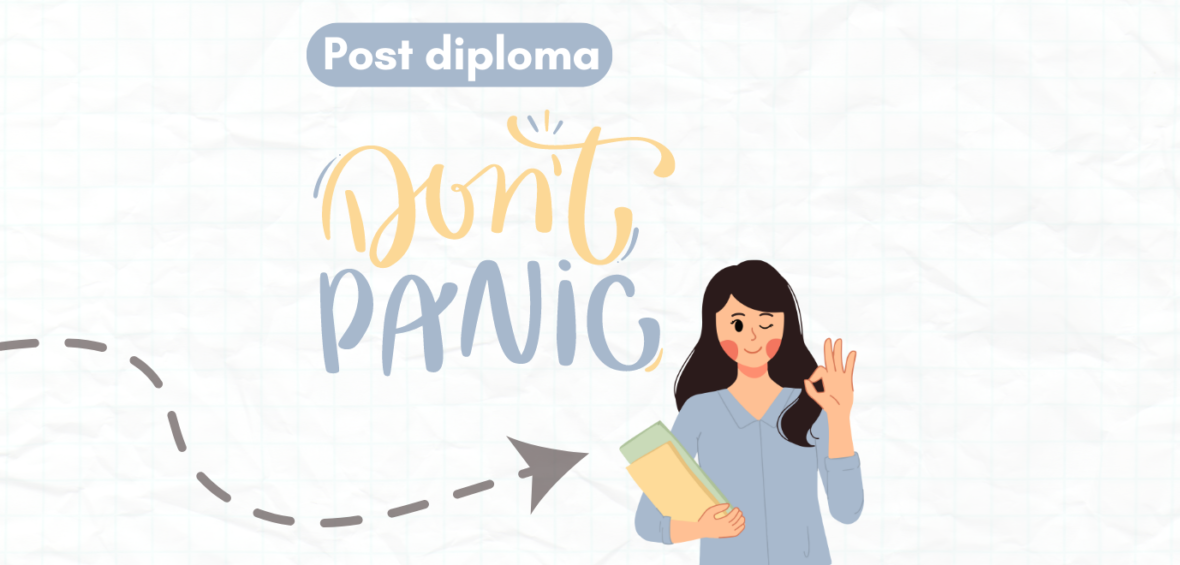 Post diploma: DON’T PANIC!