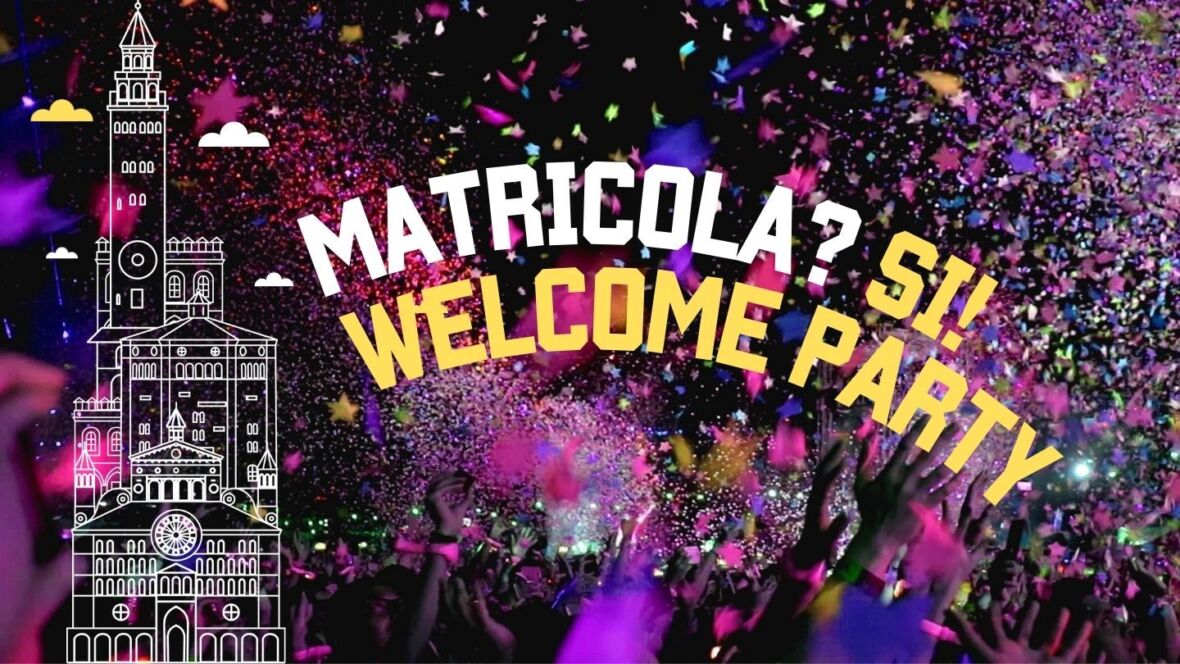 Matricola?Si! Welcome party